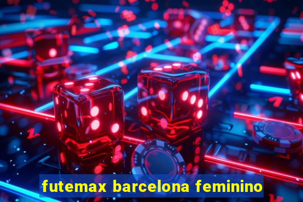 futemax barcelona feminino